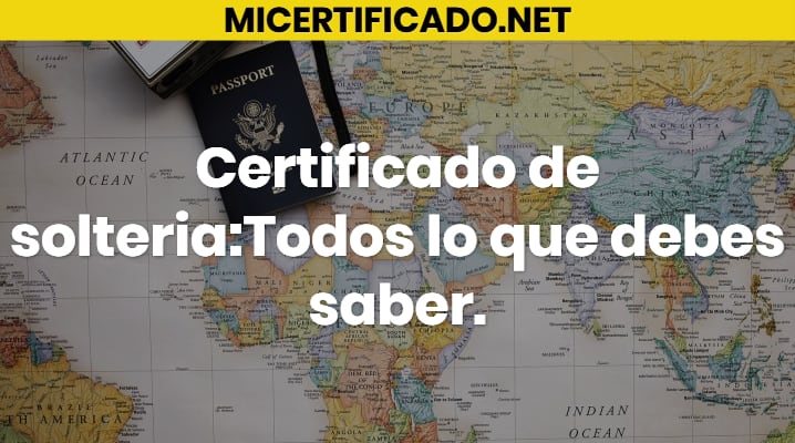 Certificado de soltería México