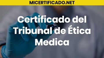 Certificado del Tribunal de Ética Médica