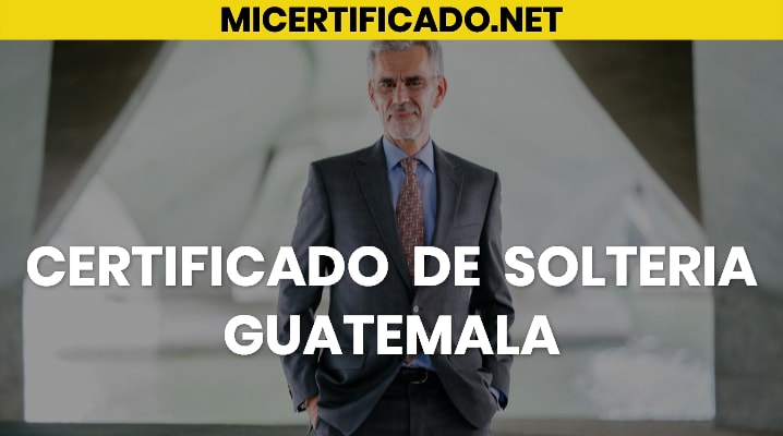 Certificado de soltería Guatemala
